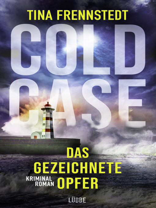 Title details for Cold Case--Das gezeichnete Opfer by Tina Frennstedt - Available